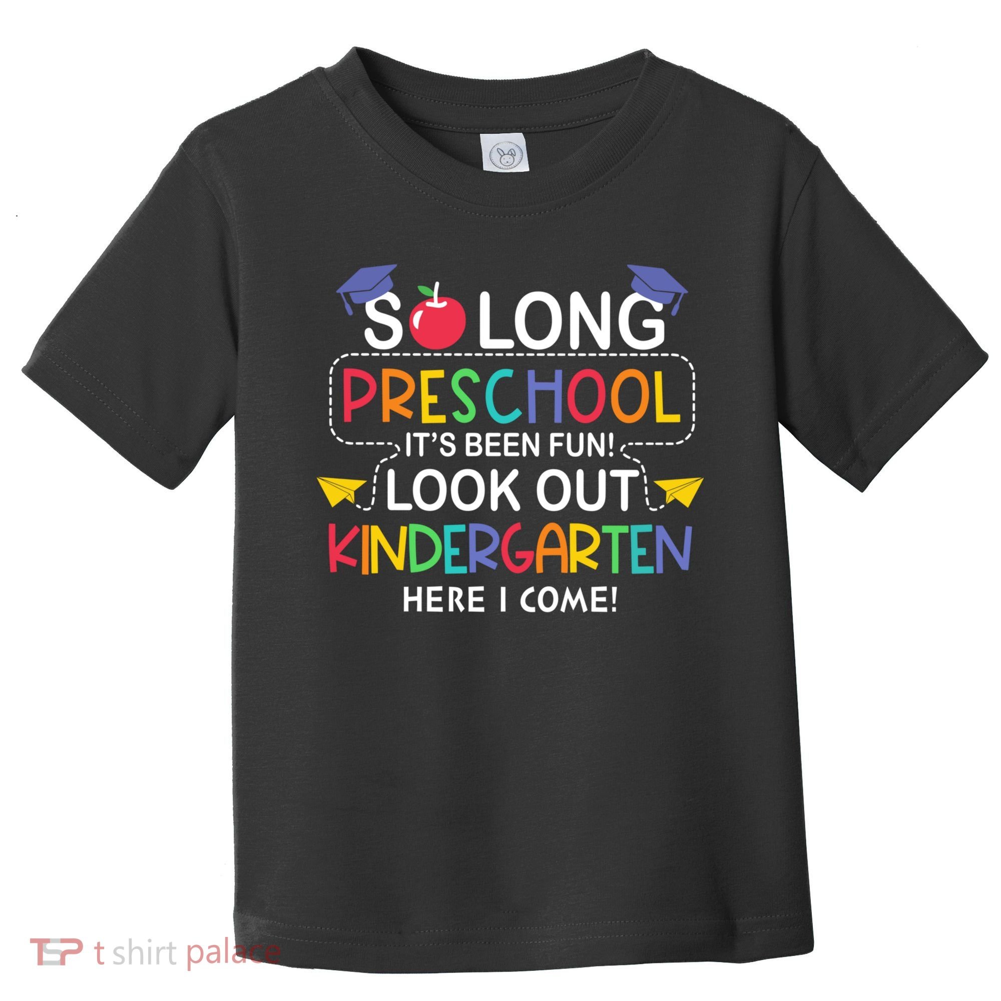 So Long Preschool Its Been Look Out Kindergarten Here I Come Back To School Toddler T-Shirt