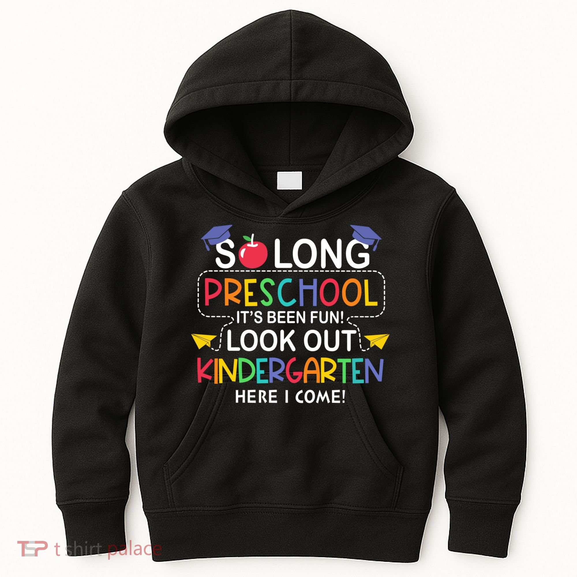 So Long Preschool Its Been Look Out Kindergarten Here I Come Back To School Kids Hoodie