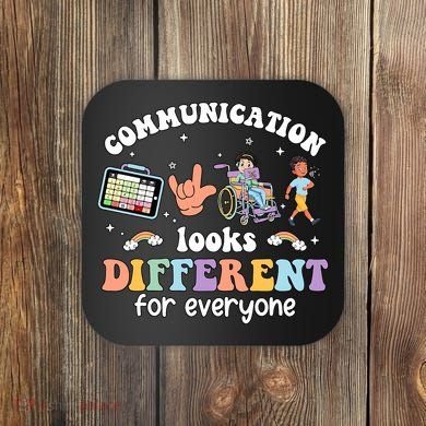 Speech Language Pathologist Communication Looks Different For Everyone Coaster