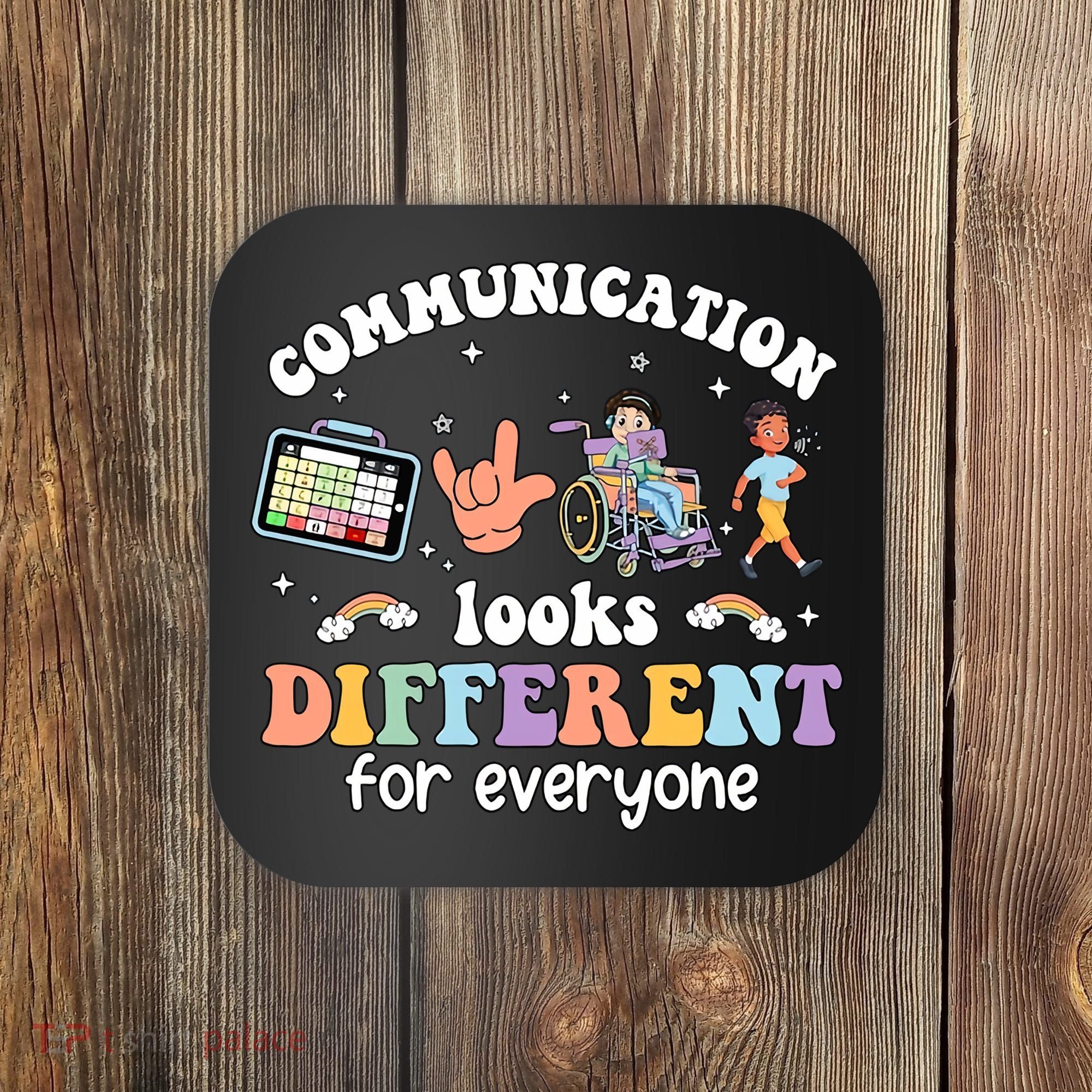 Speech Language Pathologist Communication Looks Different For Everyone Coaster