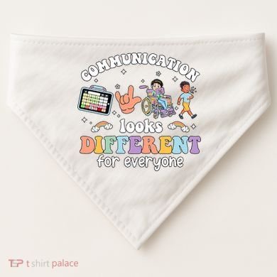 Speech Language Pathologist Communication Looks Different For Everyone USA-Made Doggie Bandana