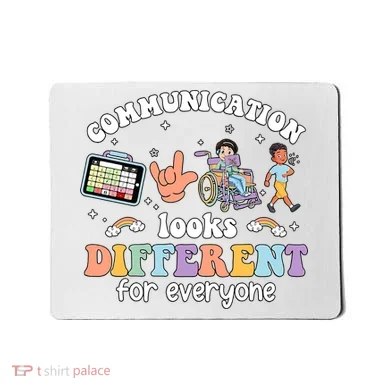 Speech Language Pathologist Communication Looks Different For Everyone Mousepad