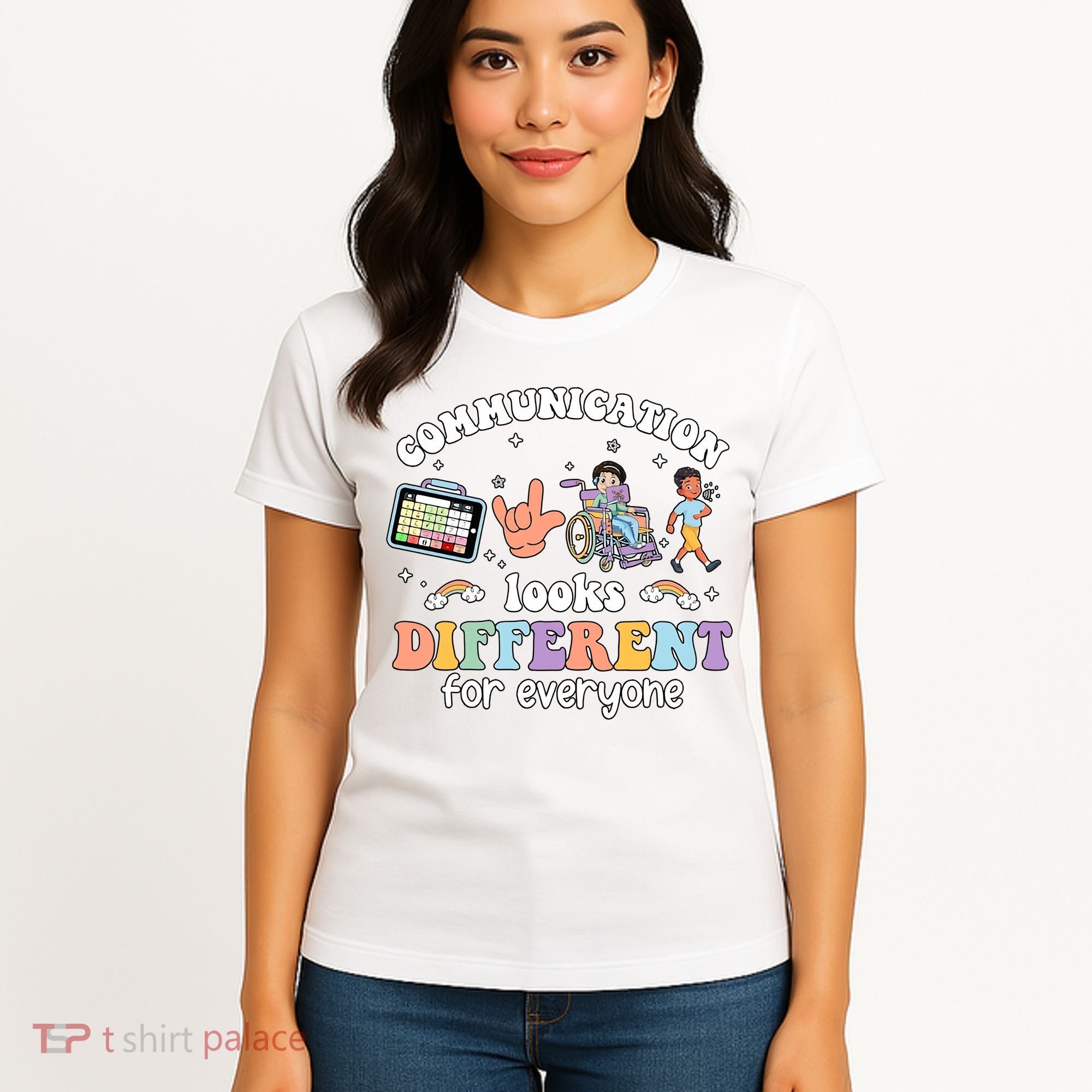 Speech Language Pathologist Communication Looks Different For Everyone Women's T-Shirt