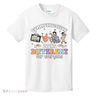 Speech Language Pathologist Communication Looks Different For Everyone Kids T-Shirt