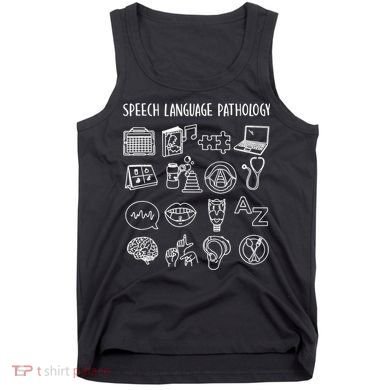 Speech Language Pathology Pathologist SLP Speech Therapist Tank Top