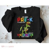 So Long Pre-K Kindergarten Here I Come Dinosaur Graduation Sweatshirt thumb 2