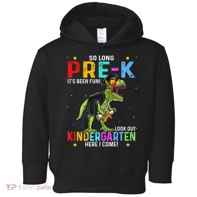 So Long Pre-K Kindergarten Here I Come Dinosaur Graduation Toddler Hoodie