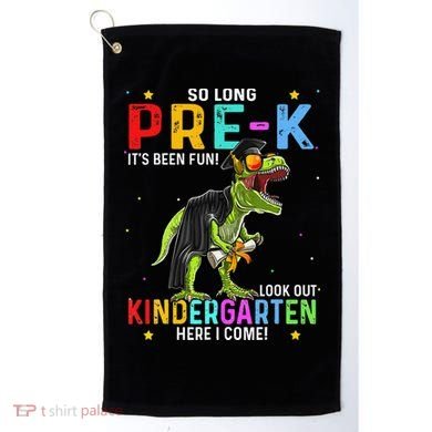 So Long Pre-K Kindergarten Here I Come Dinosaur Graduation Golf Towel