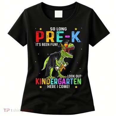 So Long Pre-K Kindergarten Here I Come Dinosaur Graduation Women's T-Shirt