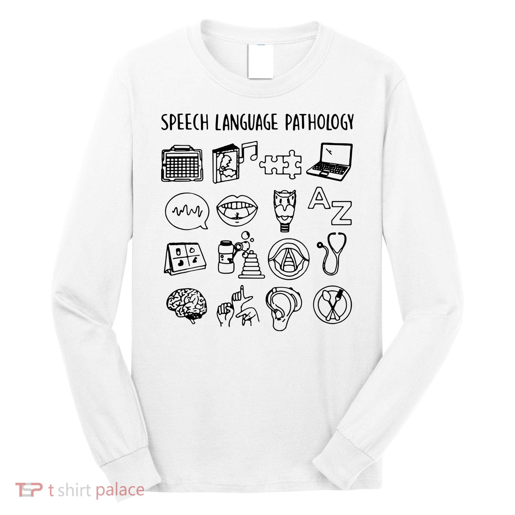 Speech Language Pathology Speech Therapy Awareness Long Sleeve Shirt