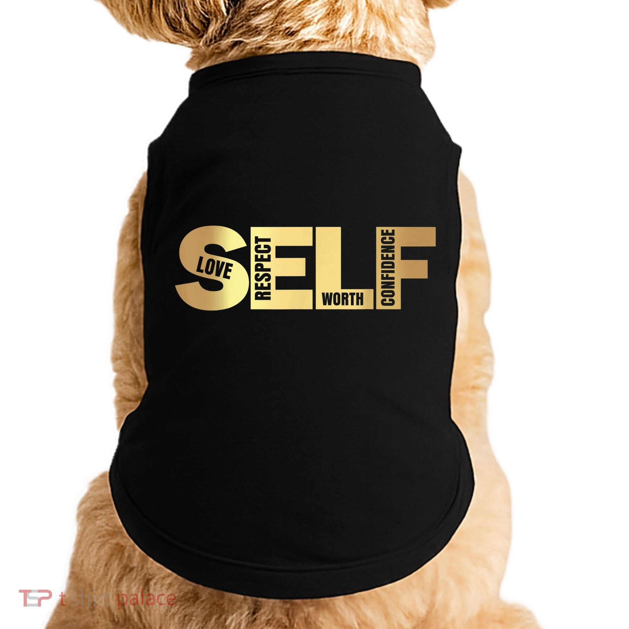 Self Love Respect Worth Confidence Motivational Doggie Tank