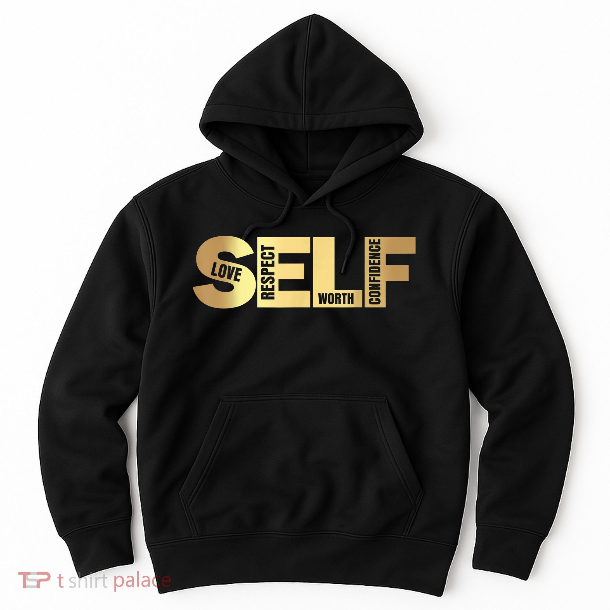 Self Love Respect Worth Confidence Motivational Hoodie