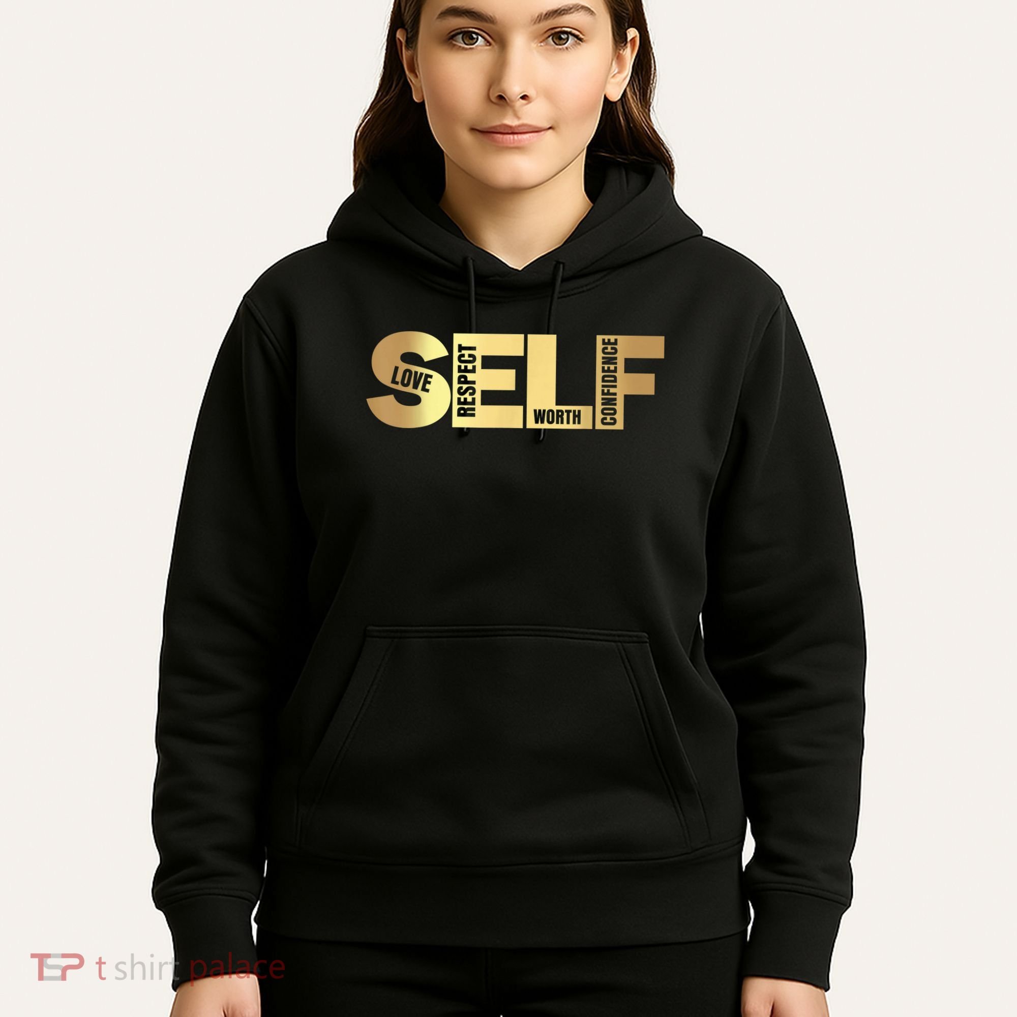 Self Love Respect Worth Confidence Motivational Hoodie