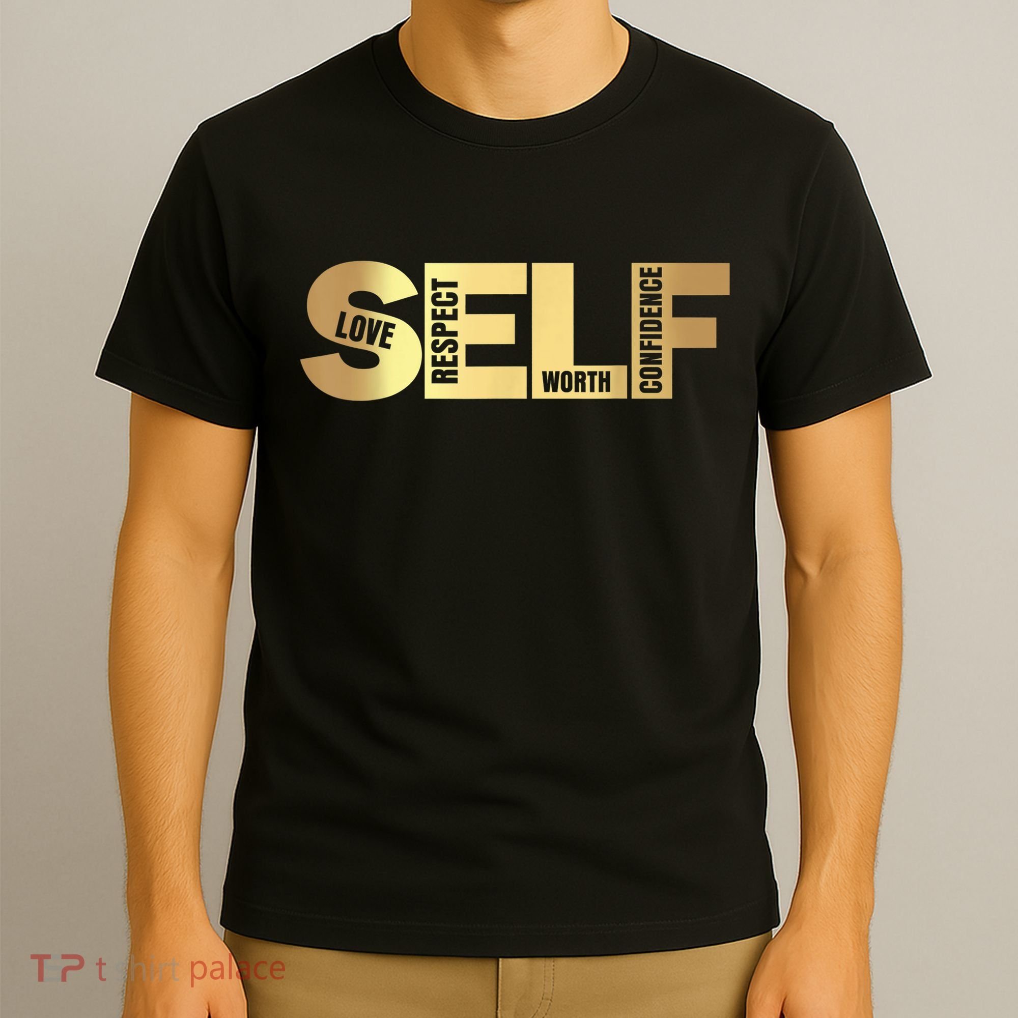 Self Love Respect Worth Confidence Motivational T-Shirt