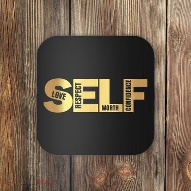 Self Love Respect Worth Confidence Motivational Coaster