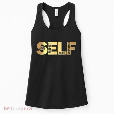 Self Love Respect Worth Confidence Motivational Women's Tank Top