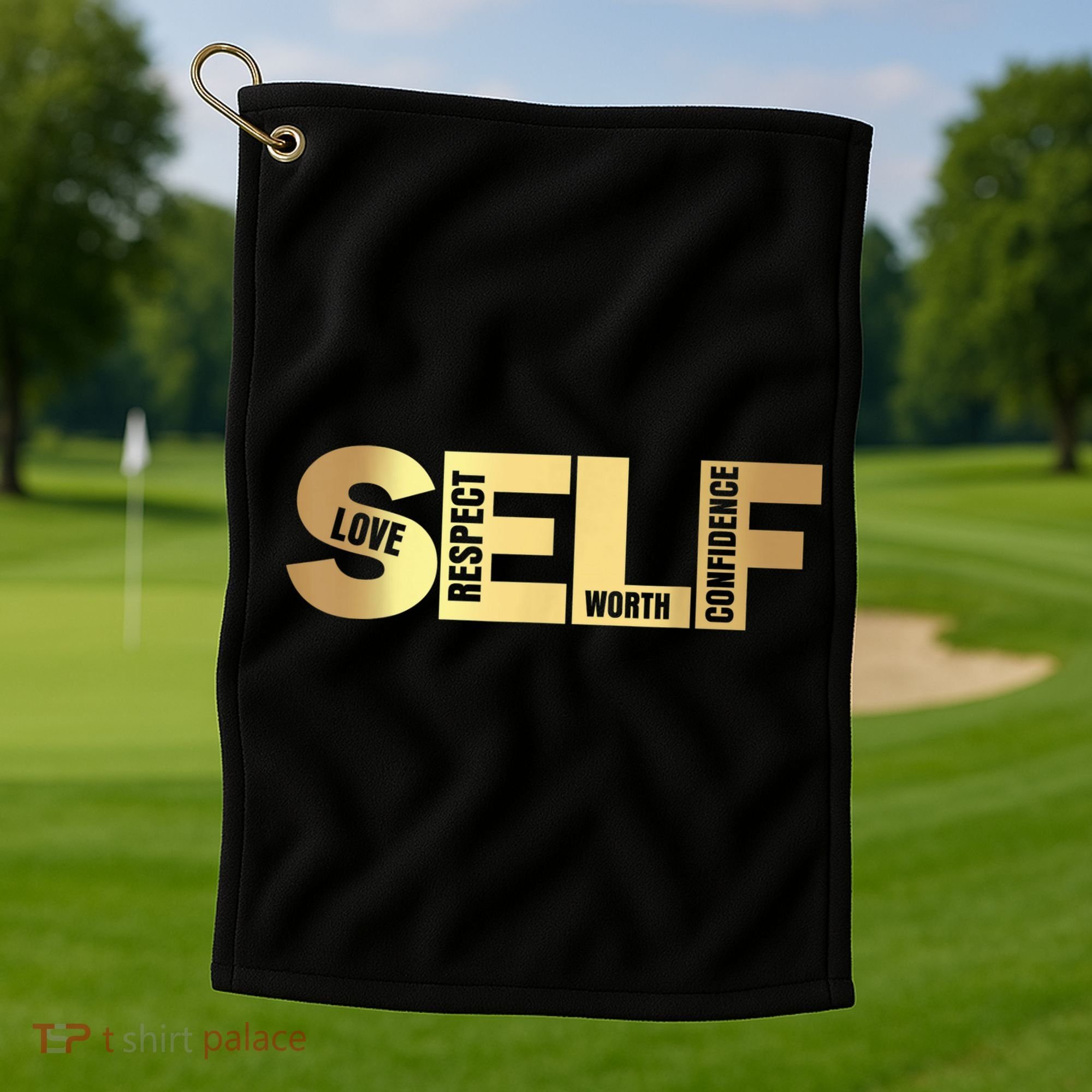 Self Love Respect Worth Confidence Motivational Golf Towel
