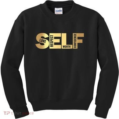 Self Love Respect Worth Confidence Motivational Kids Sweatshirt