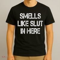 Smells Like Slut In Here Shirt Offensive Funny Humor Vintage T-Shirt thumb 3