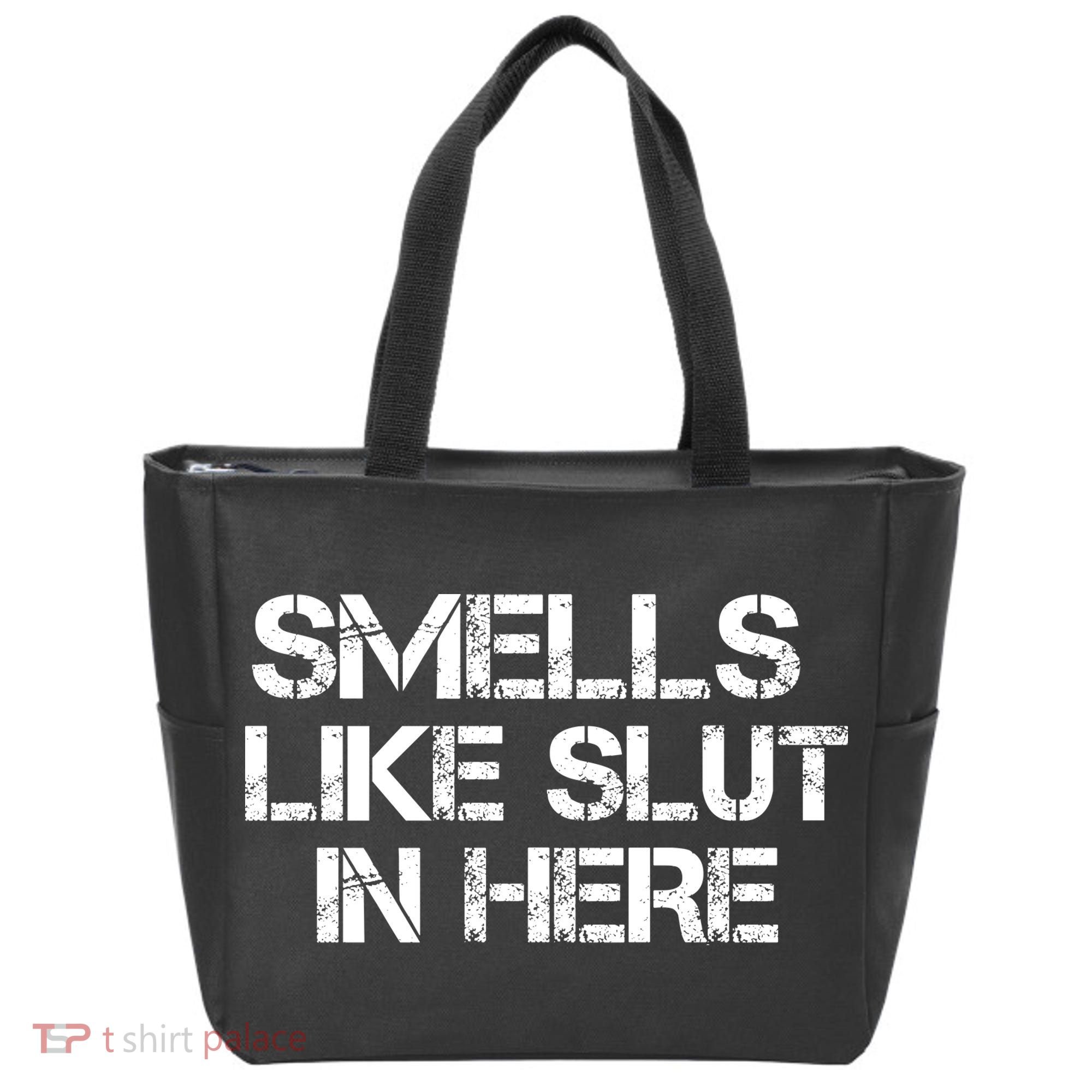 Smells Like Slut In Here Funny Tote Bag