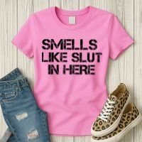 Smells Like Slut In Here Funny Women's T-Shirt thumb 3