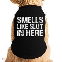 Smells Like Slut In Here Adult Humor Doggie Tank thumb 0