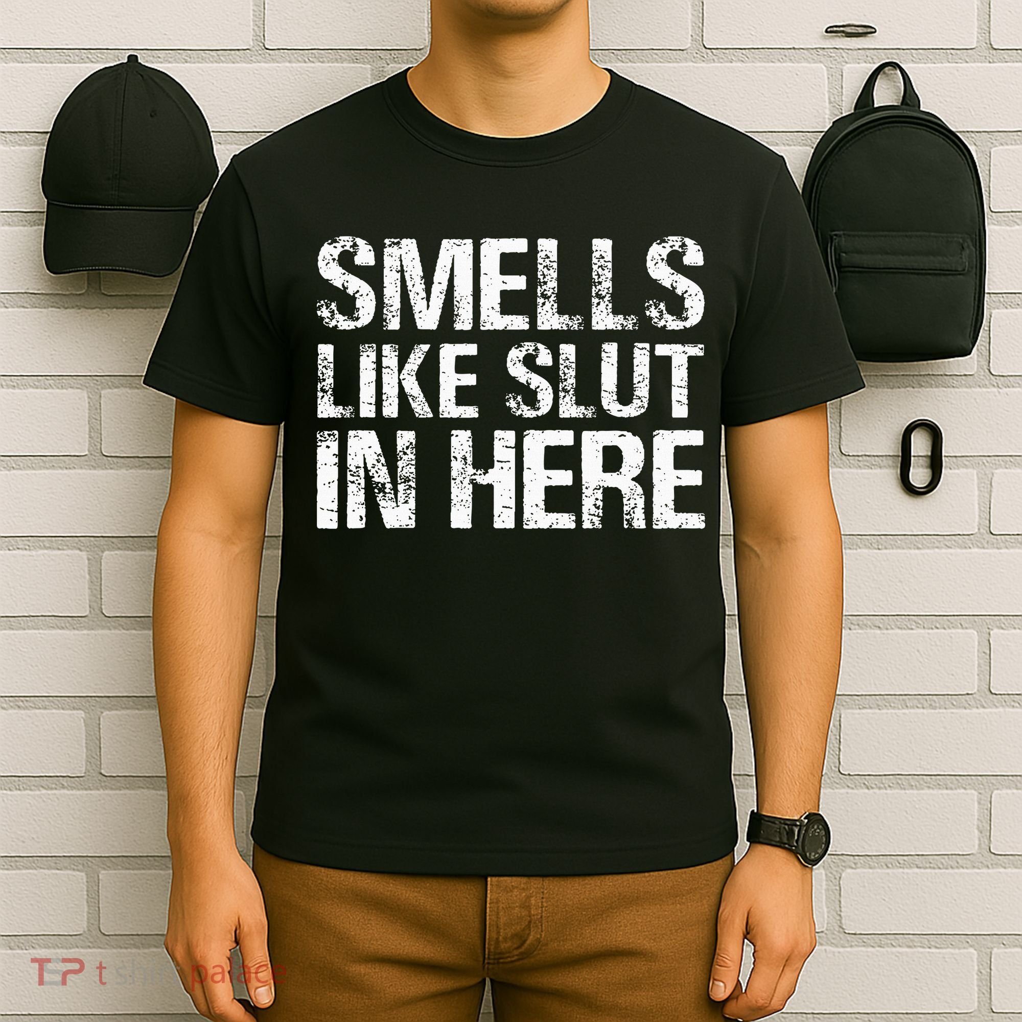 Smells Like Slut In Here Adult Humor T-Shirt