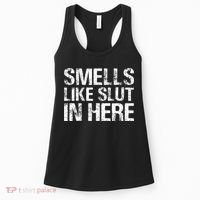 Smells Like Slut In Here Adult Humor Women's Tank Top thumb 0