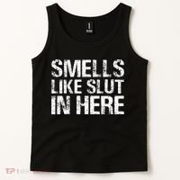 Smells Like Slut In Here Adult Humor Tank Top thumb 2