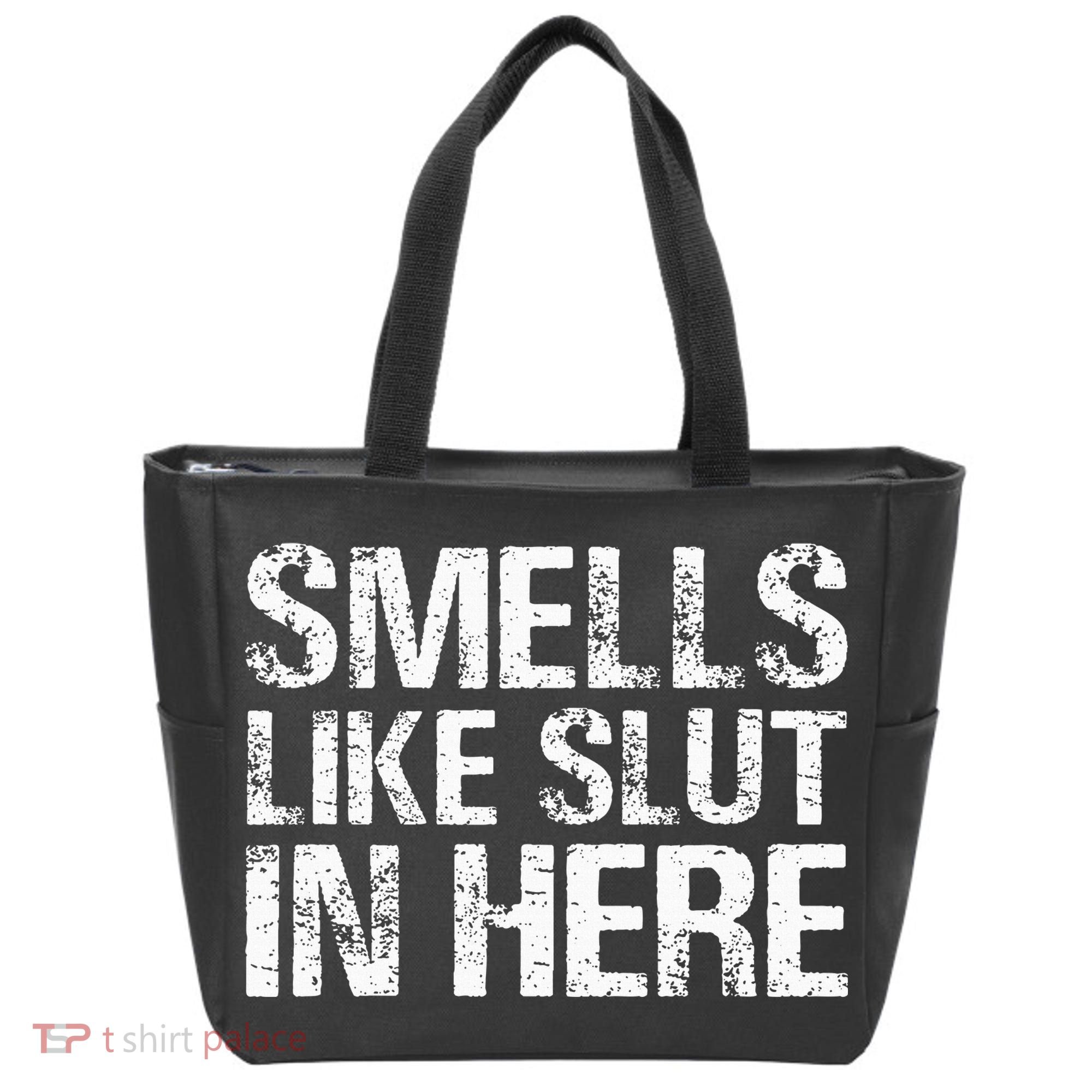 Smells Like Slut In Here Adult Humor Tote Bag