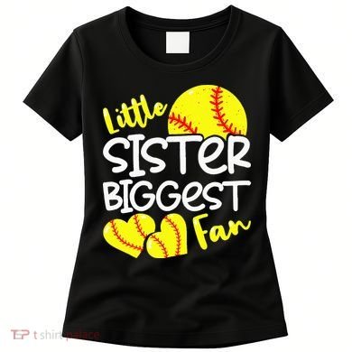 Softball Little Sister Biggest Fan Women's T-Shirt