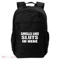 Smells Like Sluts In Here Funny Party Bbq College Frat Backpack thumb 0
