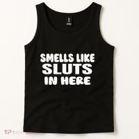 Smells Like Sluts In Here Funny Party Bbq College Frat Tank Top thumb 2