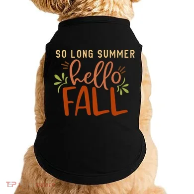 So Long Summer Hello Fall Doggie Tank