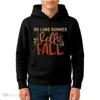 So Long Summer Hello Fall Kids Hoodie thumb 4