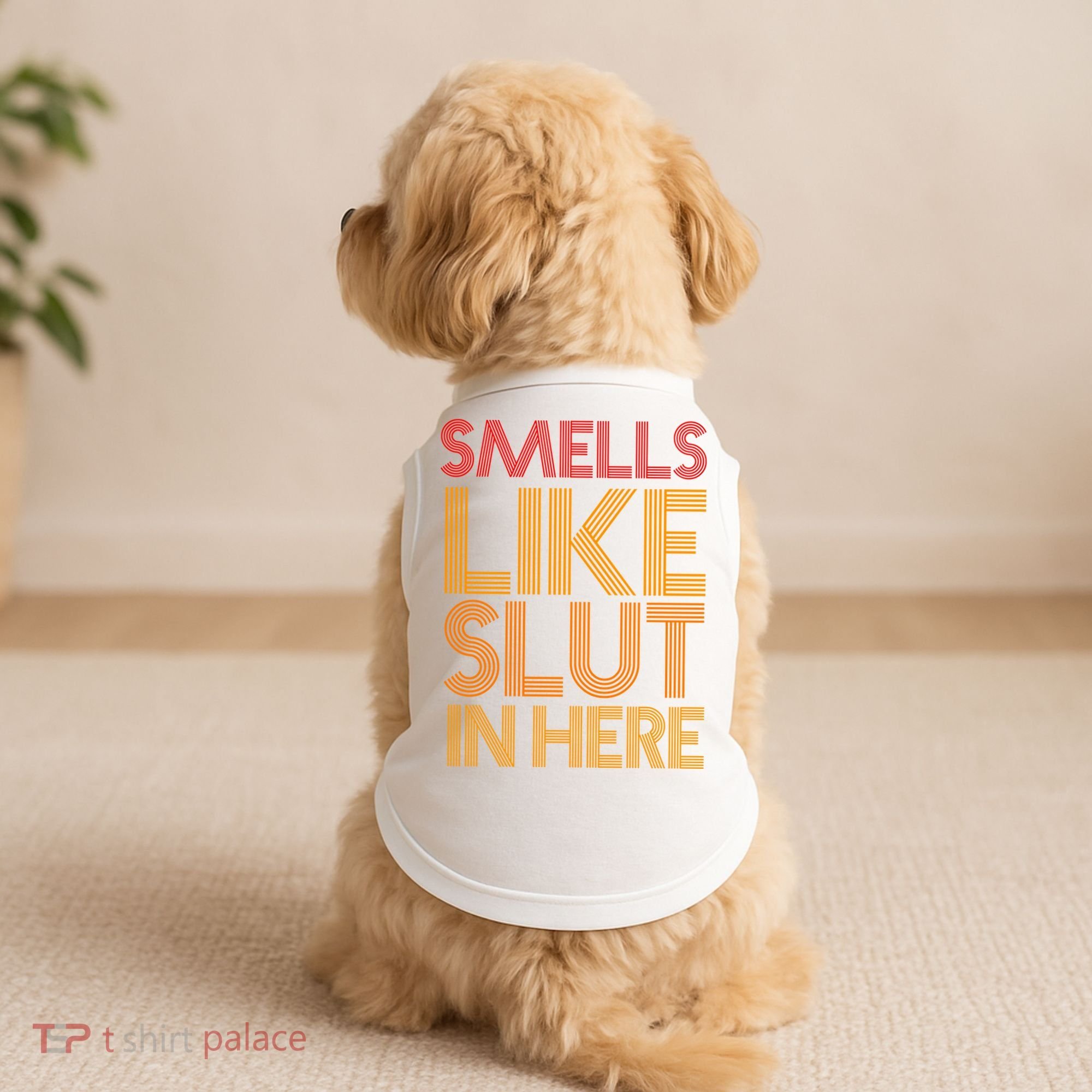 Smells Like Slut In Here Funny Humor Doggie Tank