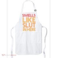 Smells Like Slut In Here Funny Humor Apron thumb 0