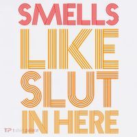 Smells Like Slut In Here Funny Humor Mousepad thumb 1