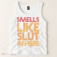Smells Like Slut In Here Funny Humor Tank Top thumb 2