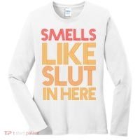 Smells Like Slut In Here Funny Humor Women's Long Sleeve Shirt thumb 0
