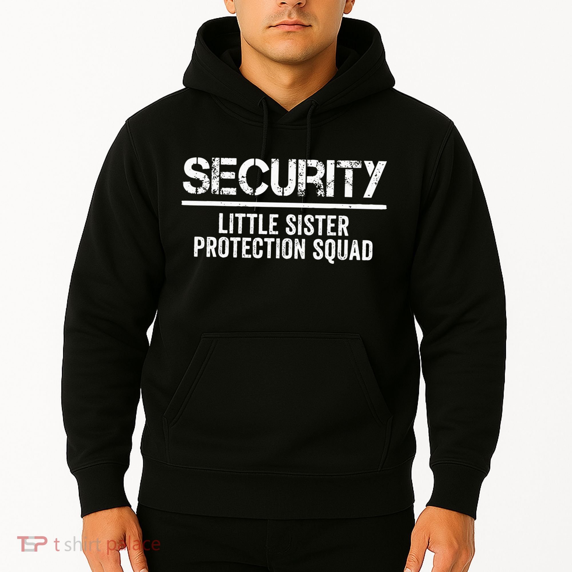 Security Little Sister Protection Squad Big Brother Birthday Hoodie