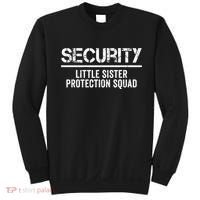Security Little Sister Protection Squad Big Brother Birthday Sweatshirt thumb 0