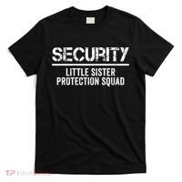 Security Little Sister Protection Squad Big Brother Birthday T-Shirt thumb 0