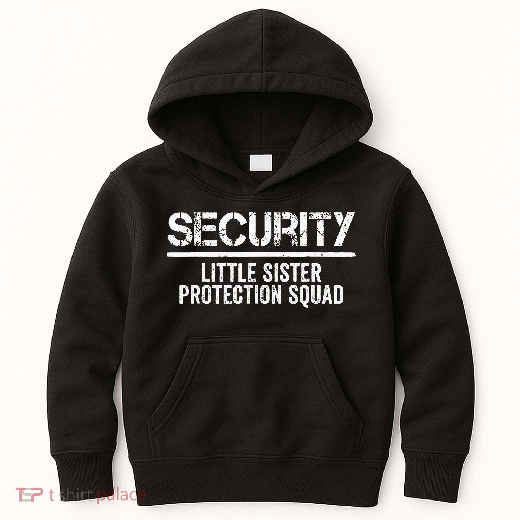Security Little Sister Protection Squad Big Brother Birthday Kids Hoodie