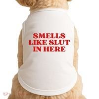 Smells Like Slut In Here Doggie Tank thumb 0