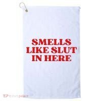 Smells Like Slut In Here Golf Towel thumb 0