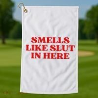 Smells Like Slut In Here Golf Towel thumb 1