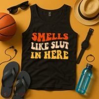 Smells Like Slut In Here Adult Humor Tank Top thumb 4