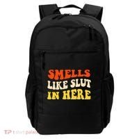 Smells Like Slut In Here Adult Humor Backpack thumb 0