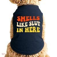 Smells Like Slut In Here Adult Humor Doggie Tank thumb 0